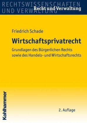 Wirtschaftsprivatrecht - Friedrich Schade