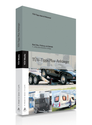 Das TÜV-Buch PKW-Anhänger - Gerhard Spitzer, Hans Miedel, Deiter Lauffs