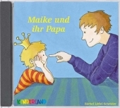 Maike und ihr Papa - Bärbel Löffel-Schröder
