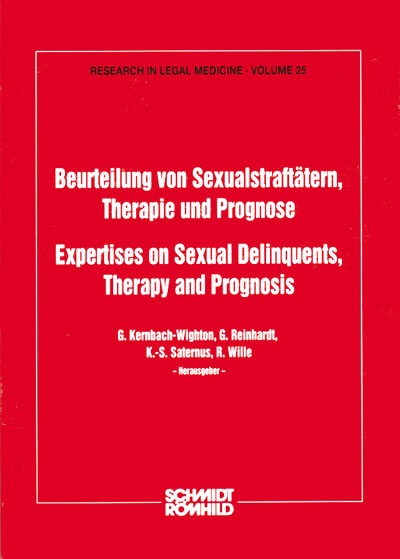 Beurteilung von Sexualstraftätern, Therapie und Prognose - G Kernbach-Wighton, G Reinhardt, K S Saternus