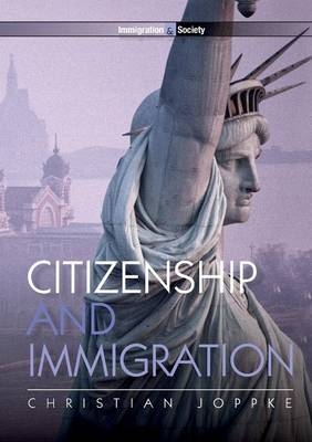 Citizenship and Immigration - Christian Joppke