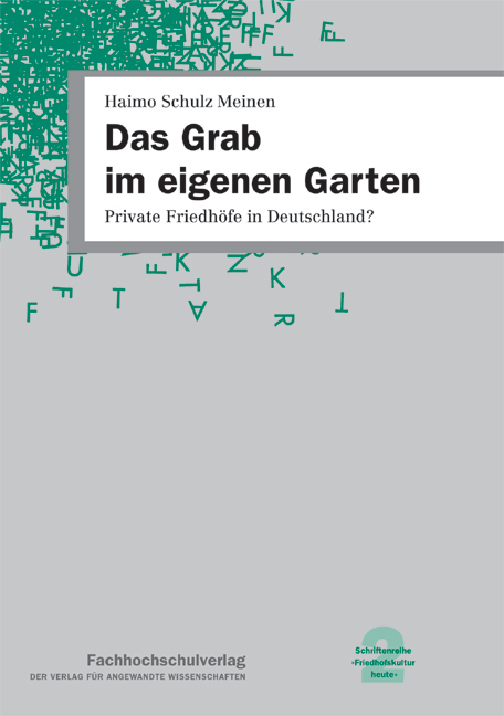 Das Grab im eigenen Garten - Haimo Schulz Meinen