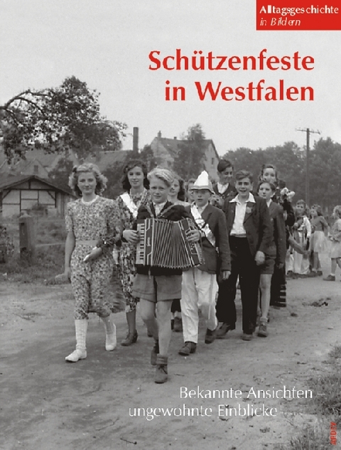 Schützenfeste in Westfalen - Barbara Stambolis, Britta Spies