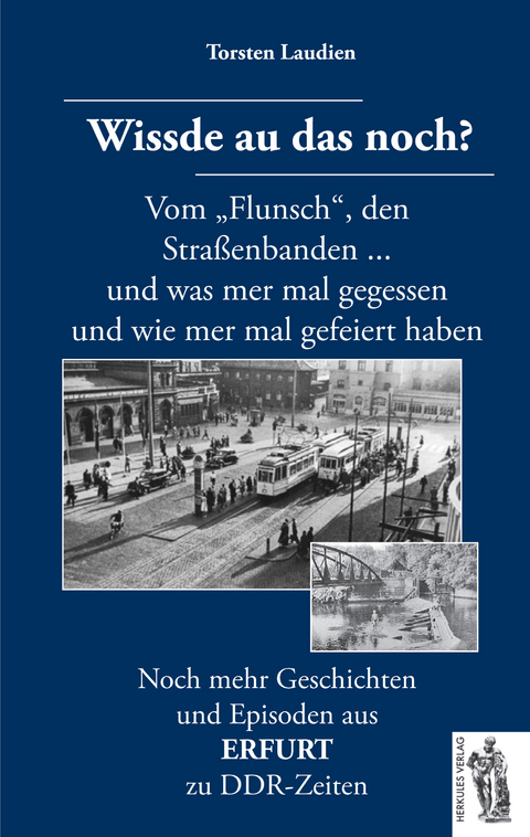 Erfurt - Wissde au das noch? - Torsten Laudien