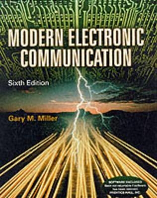 Modern Electronic Communication - Gary M. Miller