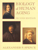 Biology of Human Aging - Alexander P. Spence