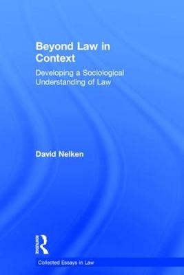 Beyond Law in Context -  David Nelken