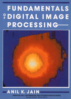 Fundamentals of Digital Image Processing - Anil K. Jain