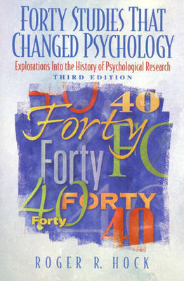 Forty Studies That Changed Psychology - Roger R. Hock  Ph.D.