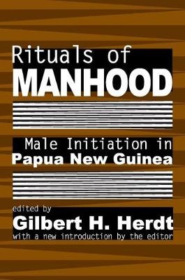 Rituals of Manhood -  Gilbert H. Herdt