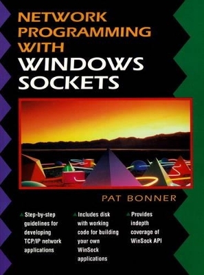 Network Programming with Windows Sockets (Bk/Disk) - Patrice Bonner