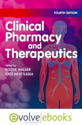 Clinical Pharmacy and Therapeutics Text and Evolve EBooks Package - Roger Walker, Cate Whittlesea