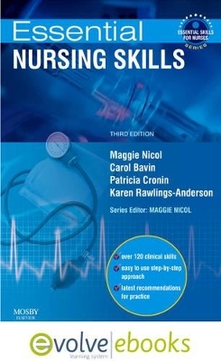 Essential Nursing Skills - Maggie Nicol, Carol Bavin, Patricia Cronin, Karen Rawlings-Anderson