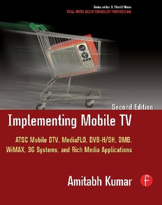Implementing Mobile TV - Amitabh Kumar
