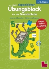 Mein doppeldicker Übungsblock für die Grundschule. 1. + 2. Klasse