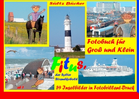 Fitus' Sylt-Fotobuch für Groß und Klein - Renate Sültz, Uwe H. Sültz