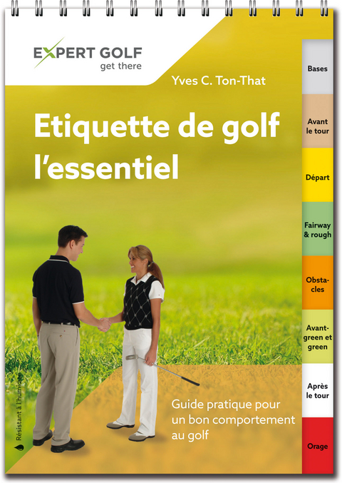 Etiquette de golf, l’essentiel - Yves C Ton-That