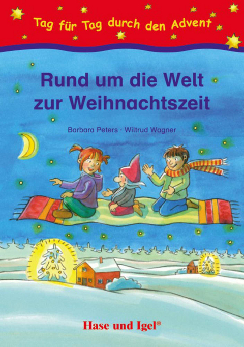 Rund um die Welt zur Weihnachtszeit - Barbara Peters, Wiltrud Wagner