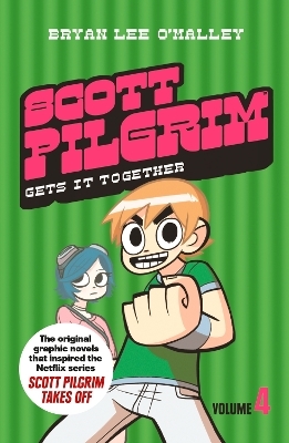 Scott Pilgrim Gets It Together - Bryan Lee O’Malley