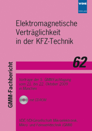 GMM-FB 62: Elektromagnetische Verträglichkeit in der Kfz-Technik