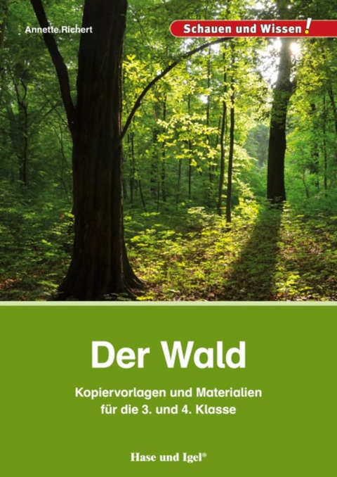 Der Wald – Kopiervorlagen und Materialien - Annette Richert