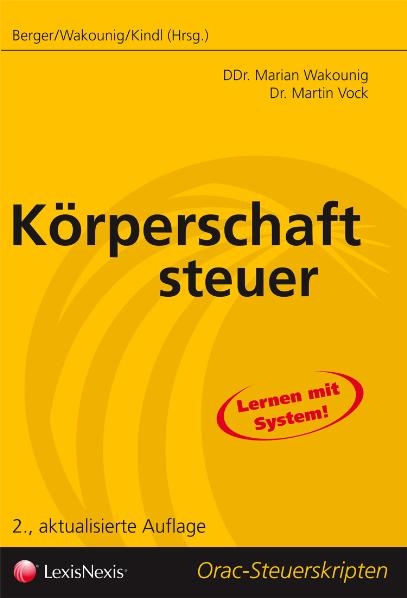 Steuerrecht - Körperschaftsteuer - Martin Vock, Marian Wakounig