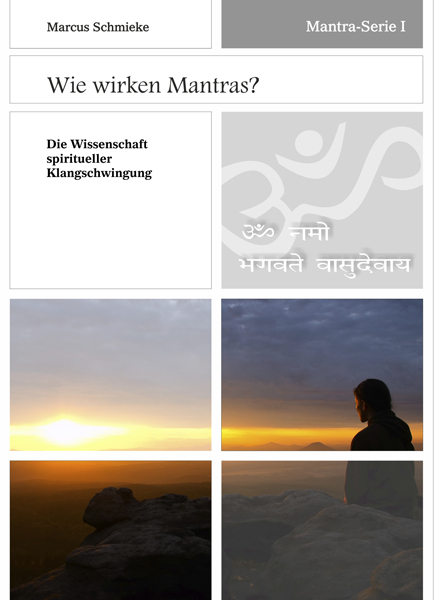 Mantra-Serie I ~ Wie wirken Mantras - Marcus Schmieke