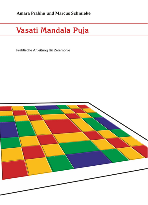 Vasati Mandala Puja - Amara Prabhu, Marcus Schmieke