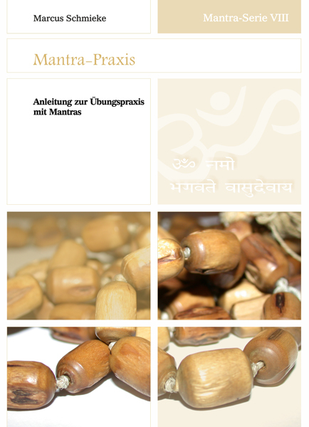 Mantra-Serie VIII ~ Mantra-Praxis - Marcus Schmieke