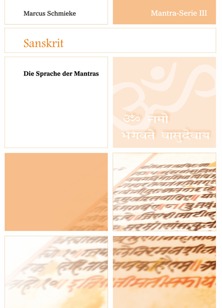 Mantra-Serie III ~ Sanskrit - Marcus Schmieke
