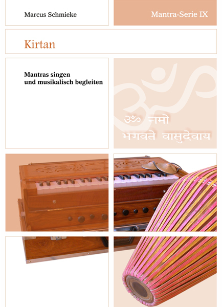 Mantra-Serie IX ~ Kirtan - Marcus Schmieke