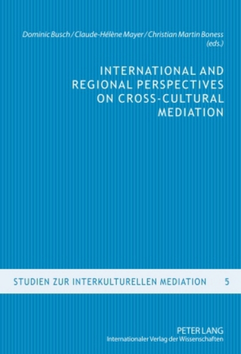 International and Regional Perspectives on Cross-Cultural Mediation - 
