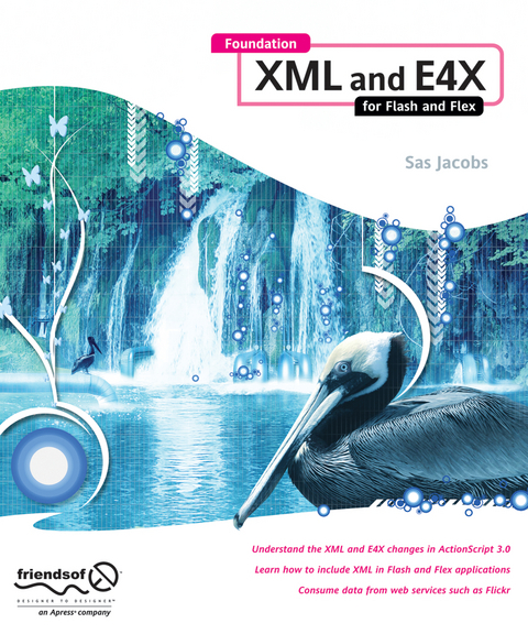 Foundation XML and E4X for Flash and Flex - Sas Jacobs