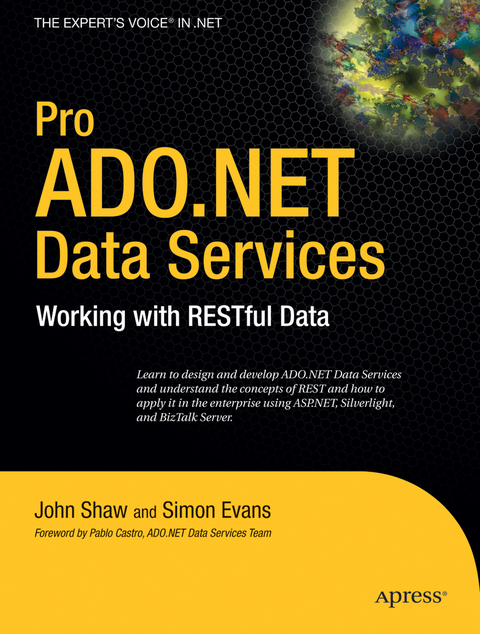 Pro ADO.NET Data Services - John Shaw, Gary Evans