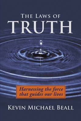 The Laws of Truth - Kevin Michael Beall