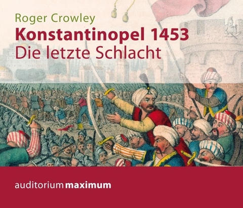 Konstantinopel 1453 - Roger Crowley