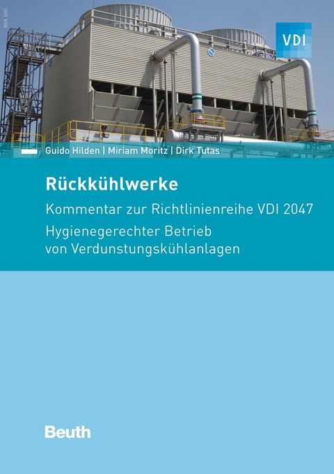 Rückkühlwerke - Guido Hilden, Miriam Moritz, Dirk Tutas