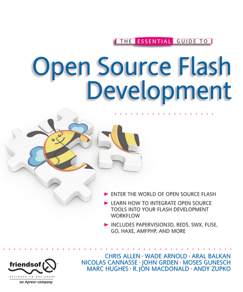 The Essential Guide to Open Source Flash Development - John Grden, Patrick Mineault, Aral Balkan, Marc Hughes, Tom Arnold