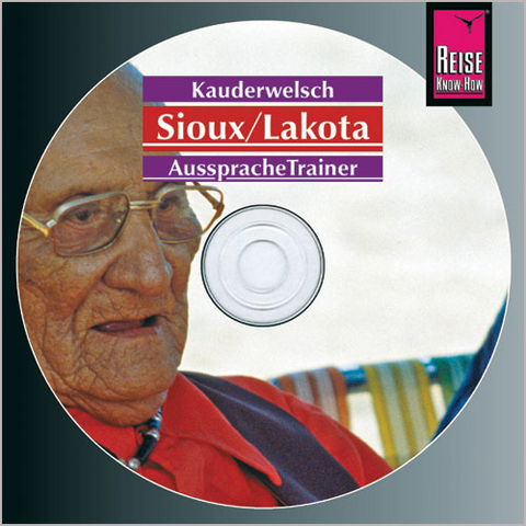 Reise Know-How Kauderwelsch AusspracheTrainer Sioux/Lakota (Audio-CD) - Rebecca Dr. Netzel