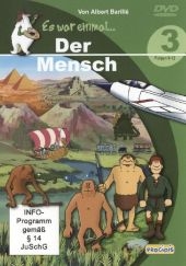 Es war einmal . . . der Mensch, 1 DVD. Tl.3