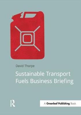 Sustainable Transport Fuels Business Briefing -  David Thorpe
