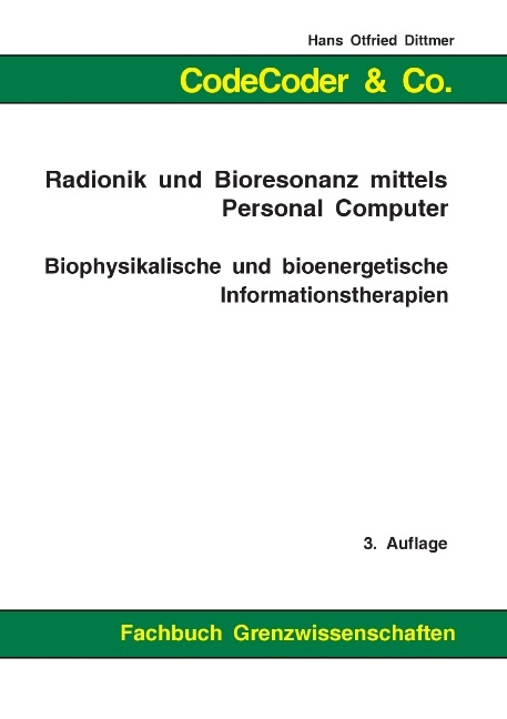 CodeCoder & Co. - Radionik und Bioresonanz mittels Personal Computer