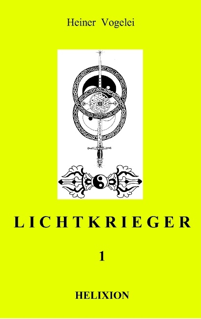 LICHTKRIEGER I - Heiner Vogelei