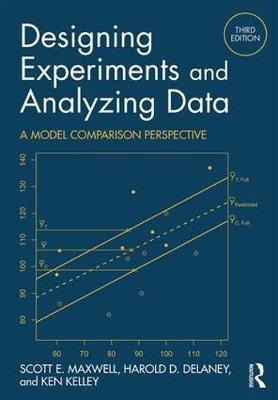Designing Experiments and Analyzing Data -  Harold D. Delaney,  Ken Kelley,  Scott E. Maxwell