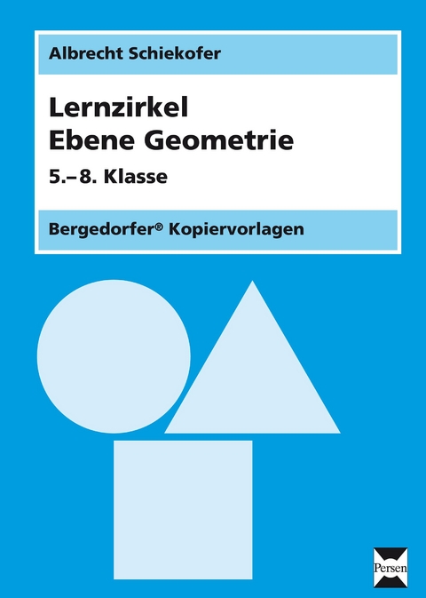 Lernzirkel Ebene Geometrie - Albrecht Schiekofer