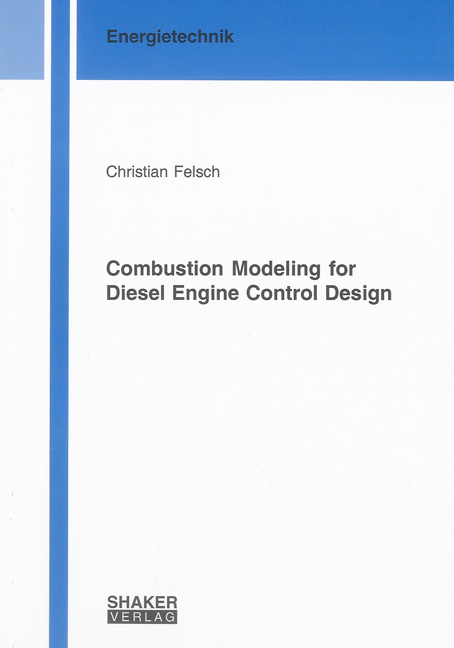 Combustion Modeling for Diesel Engine Control Design - Christian Felsch