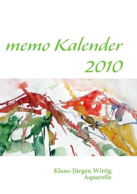 memo Kalender 2010 - Klaus-Jürgen Wittig