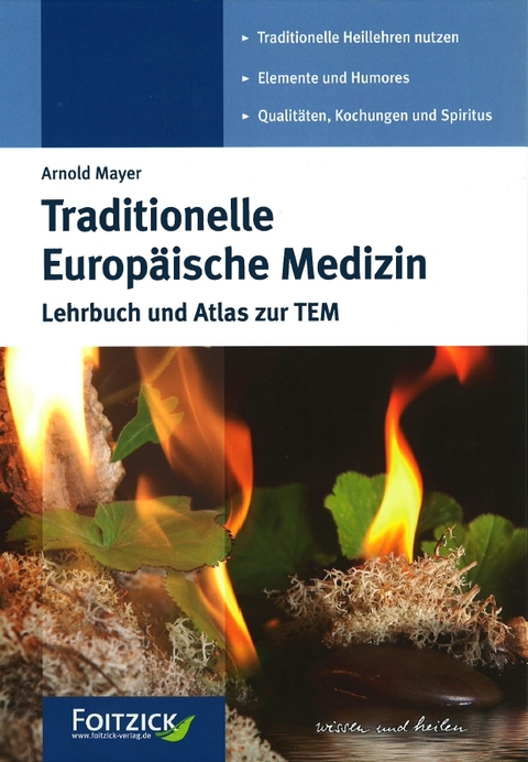 Traditionelle Europäische Medizin - Arnold Mayer