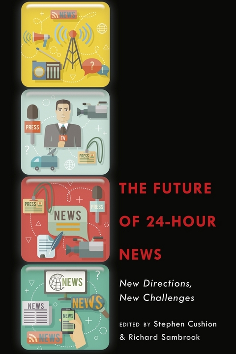 The Future of 24-Hour News - 