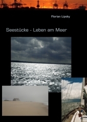 Seestücke - Leben am Meer - Florian Lipsky